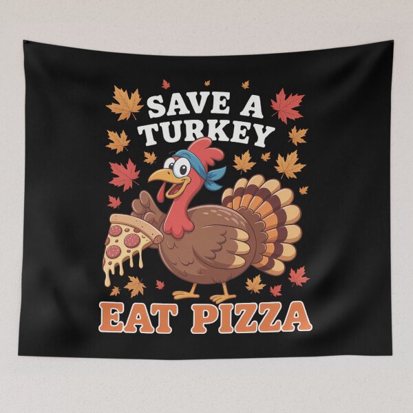 Item preview, Save a turkey eat a pizza Funny Thanksgiving designed and sold by Bandikonsalez.