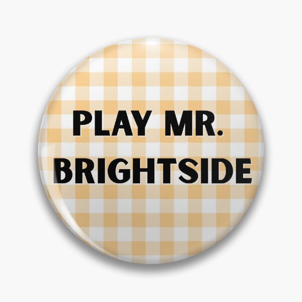 Item preview, Play Mr Brightside Pin designed and sold by pinkpoppyprints.
