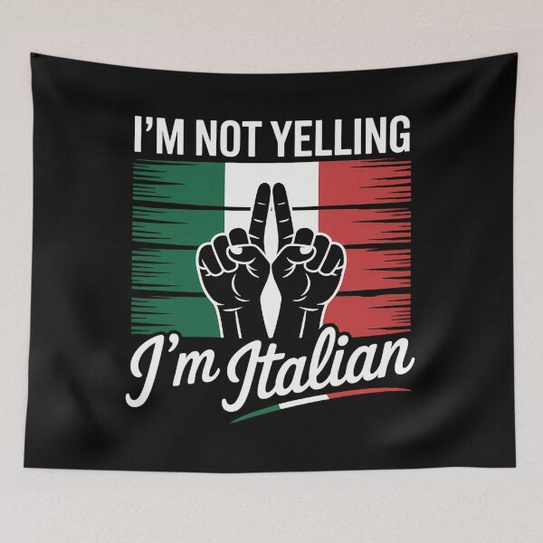 Item preview, Im Not Yelling Im Italian Saying Italia Mens Funny Italian designed and sold by savrmiller.