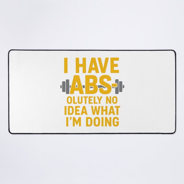 Item preview, I Have ABSOLUTELY No Idea What I'm Doing Gym Humor designed and sold by k3rstman1.