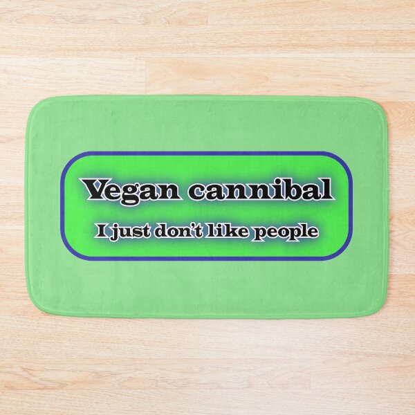 Item preview, Vegan cannibal I just don’t like people, blue on green designed and sold by mntimg.