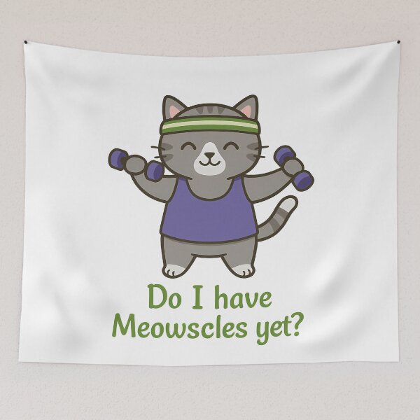 Item preview, Do I Have Meowscles Yet? Cute Cat Workout Humor designed and sold by k3rstman1.