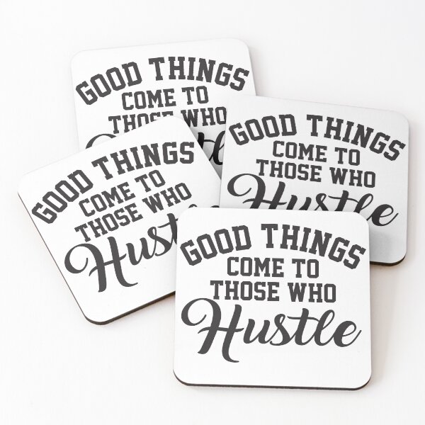 Item preview, Good Things Come to Those Who Hustle Quote designed and sold by The secret storage room.