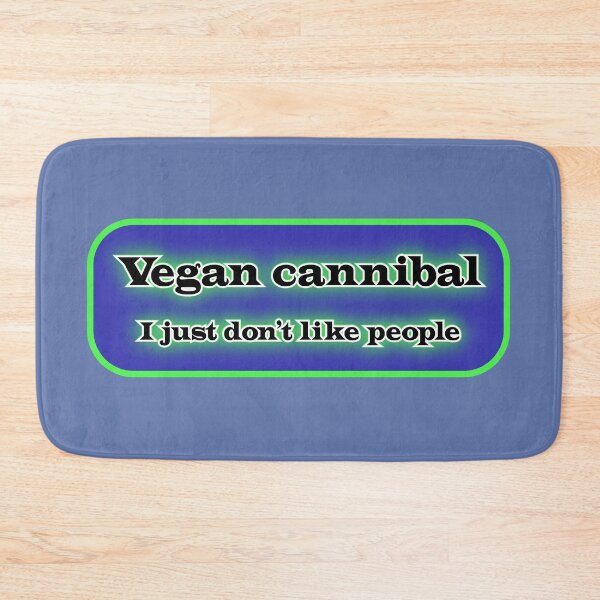 Item preview, Vegan cannibal I just don’t like people, green on blue designed and sold by mntimg.