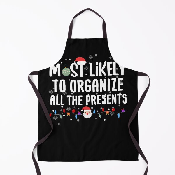 Item preview, Most Likely To Organize All The Presents Funny Christmas Pajama designed and sold by bantonjolouc.