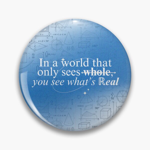 Item preview, In a World that Only Sees Whole, You See What's Real - math wordplay nerdy designed and sold by Screen Sage.
