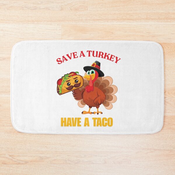 Item preview, Save A Turkey Have A Taco designed and sold by ArgenDor Made.
