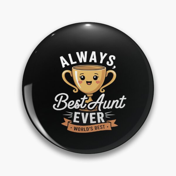 Item preview, Always Best Aunt Ever Silver Trophy Graphic Novelty designed and sold by ticlitule.