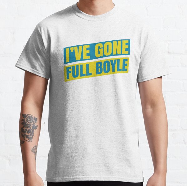Full Boyle Classic T-Shirt
