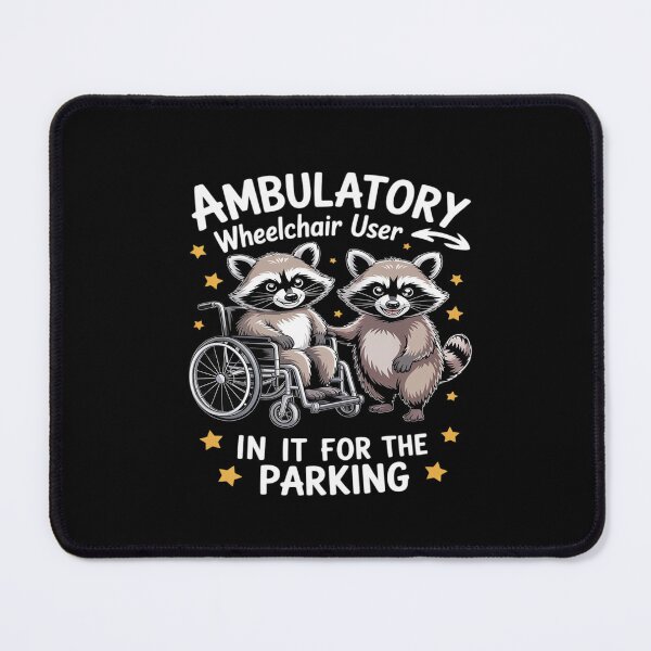 Item preview, Ambulatory Wheelchair in It for The Parking Disability Humor designed and sold by BiellaSar.
