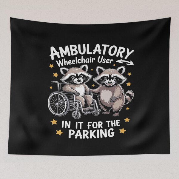 Item preview, Ambulatory Wheelchair in It for The Parking Disability Humor designed and sold by BiellaSar.