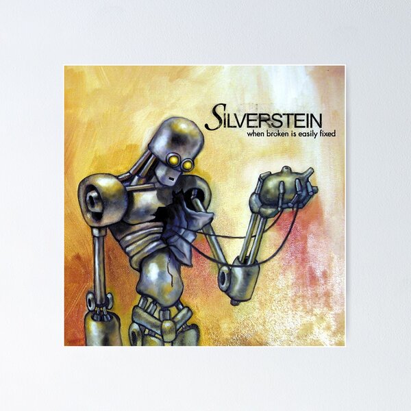Silverstein When Broken is Easily Fixed Poster