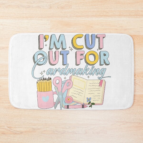 Item preview, I’m Cut Out for Cardmaking Craft designed and sold by TuanHKaz.