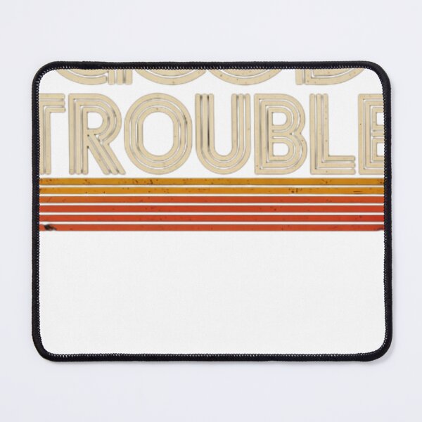 Item preview, Good-Trouble designed and sold by QSoShop.