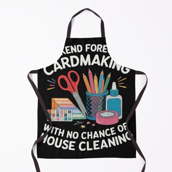 Item preview, Weekend Forecast: Cardmaking with No Chance of House Cleaning designed and sold by TuanHKaz.