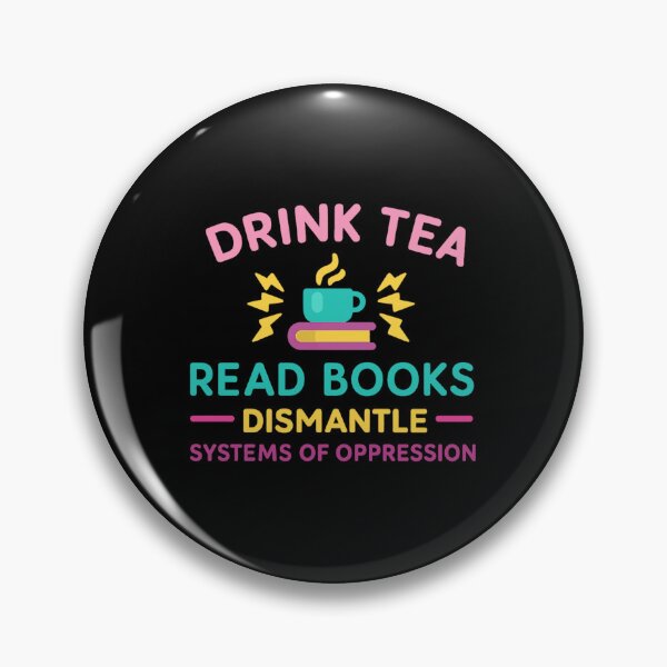 Item preview, Drink Tea Read Books Dismantle Systems Of Oppression  designed and sold by trangtuyet.