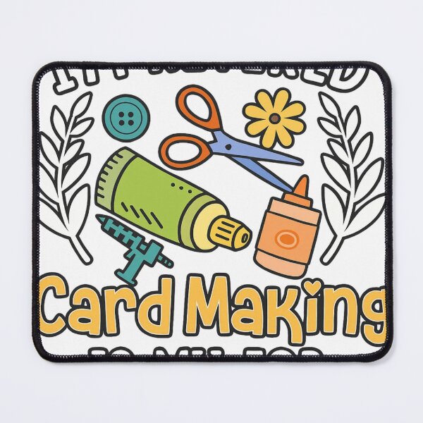 Item preview, I’m Retired Card Making Is My Job designed and sold by TuanHKaz.