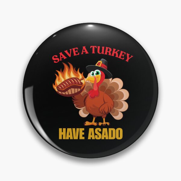 Item preview, Save A Turkey Have Asado designed and sold by ArgenDor Made.