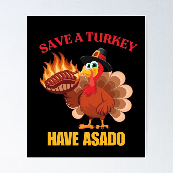 Item preview, Save A Turkey Have Asado designed and sold by ArgenDor Made.