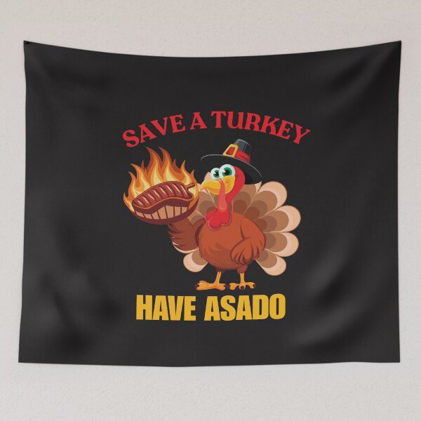 Item preview, Save A Turkey Have Asado designed and sold by ArgenDor Made.