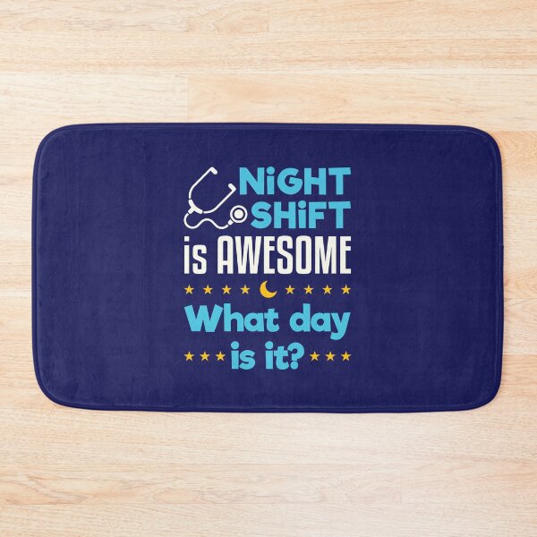 Item preview, Night Shift is Awesome What Day Is It designed and sold by jaygo.