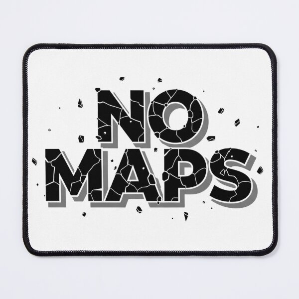 Item preview, No Maps: Explore Your Uncharted Path with this Bold Design designed and sold by Happyfreedom.