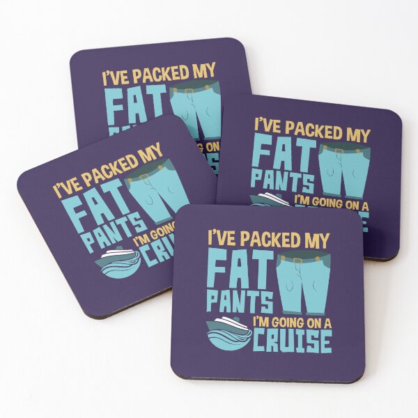 Item preview, I've Packed My Fat Pants I'm Going on a Cruise Funny Cruising Lover designed and sold by jaygo.