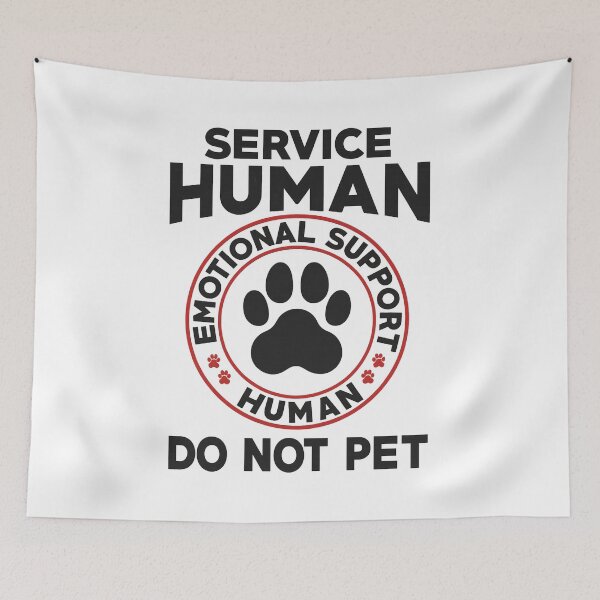 Item preview, Service Human Emotional Support Do Not Pet designed and sold by HoangVTZdu.