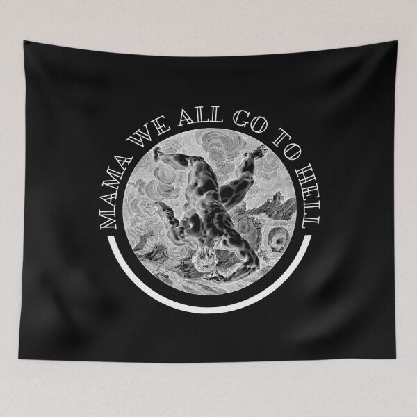 Item preview, Copy Of Mama We All Go To Hell designed and sold by QuintonRenner.