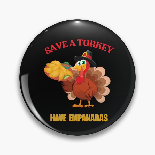 Item preview, Save A Turkey Have Empanadas designed and sold by ArgenDor Made.