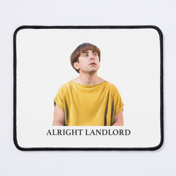 Item preview, Plebs Grumio - Alright Landlord Quote  designed and sold by lahtiasokanu.