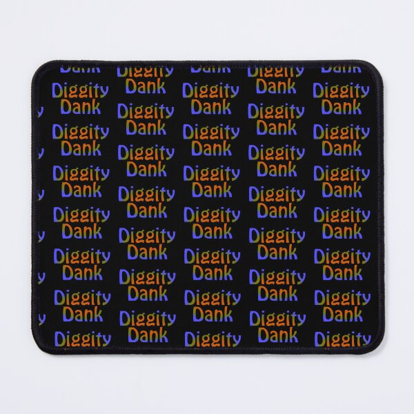 Item preview, Diggity Dank designed and sold by DougCustomMade.