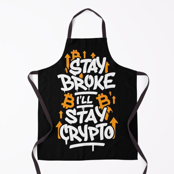 Item preview, Stay Broke I’ll Stay Crypto Bitcoin Design designed and sold by RadDeck.