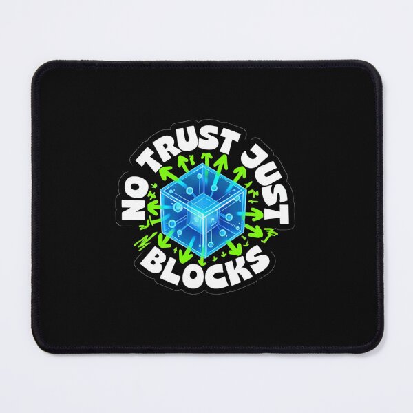 Item preview, No Trust Just Blocks Bitcoin Art designed and sold by RadDeck.
