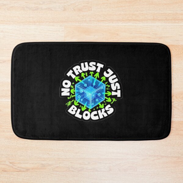 Item preview, No Trust Just Blocks Bitcoin Art designed and sold by RadDeck.