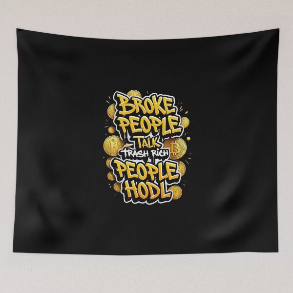 Item preview, Broke People Talk Trash Rich People Hodl Bitcoin Design designed and sold by RadDeck.