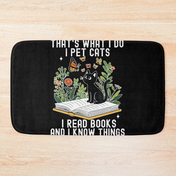 Item preview, That'S What I Do I Pet Cats I Read Books And I Know Things designed and sold by WalickiTwish.
