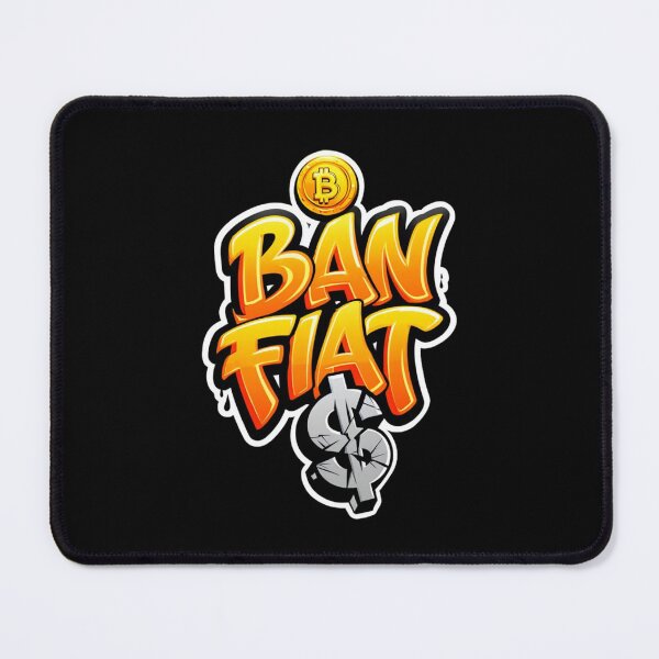 Item preview, Ban Fiat Bitcoin Design designed and sold by RadDeck.