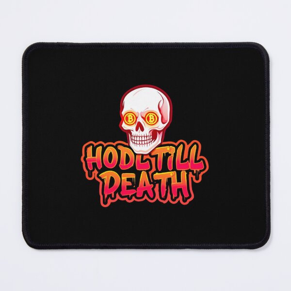 Item preview, Hodl Till Death Bitcoin Art designed and sold by RadDeck.