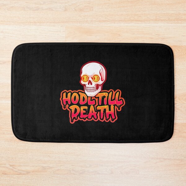 Item preview, Hodl Till Death Bitcoin Art designed and sold by RadDeck.