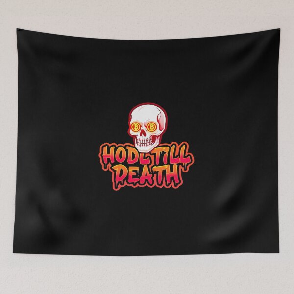 Item preview, Hodl Till Death Bitcoin Art designed and sold by RadDeck.