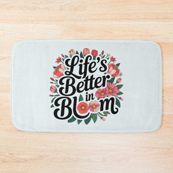 Item preview, Life’s Better in Bloom – Floral Typography Design designed and sold by Jollys-ArtShop.