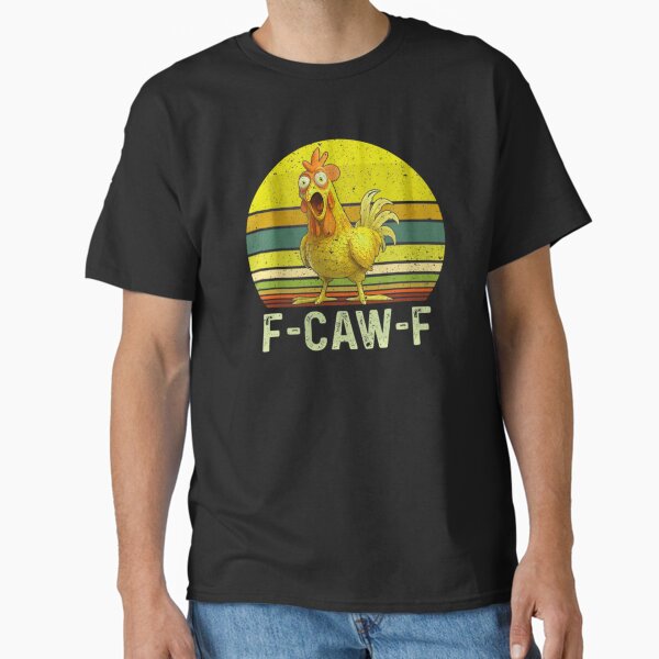 F-caw-f Funny Cow Chicken T-Shirt