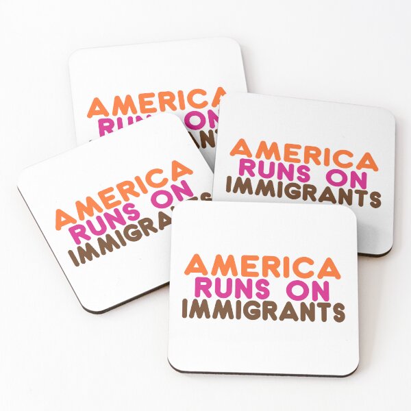 Item preview, America Runs on Immigrants - Pro-Immigration Dunkin' Inspired Design designed and sold by Art by KAS .