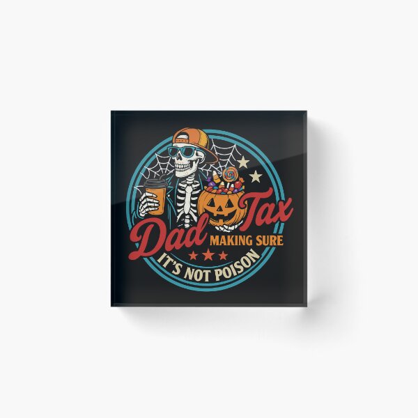 Item preview, Skeleton Papa Halloween Dad Tax Making Sure Not Poison designed and sold by Khescoiu.