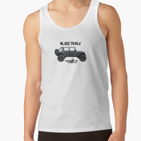 Shift Shirts Blaze Trails - Rubicon Inspired Tank Top