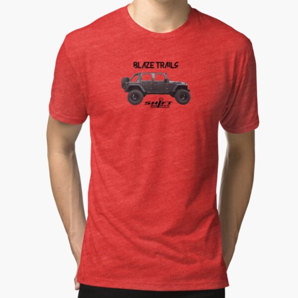 Shift Shirts Blaze Trails - Rubicon Inspired Tri-blend T-Shirt