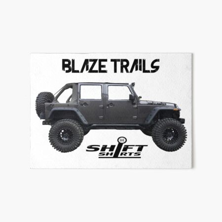 Shift Shirts Blaze Trails - Rubicon Inspired Art Board Print