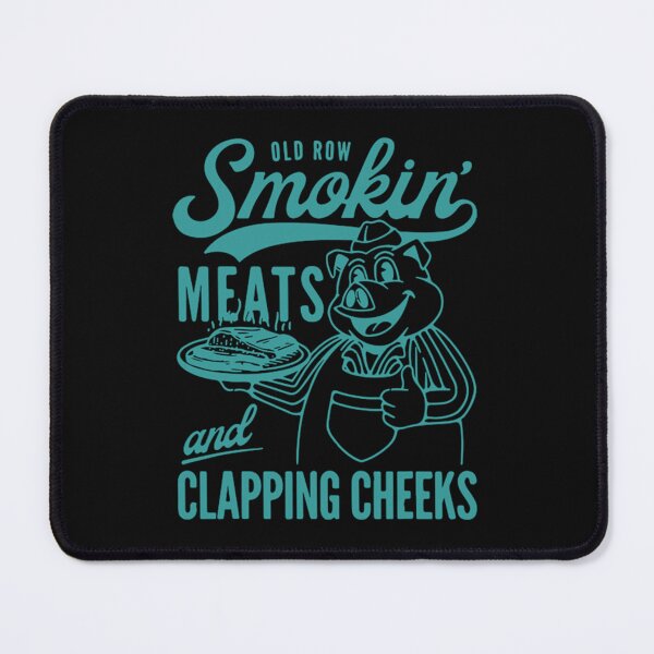 Item preview, Old Row Smokin' Meats And Clapping Cheeks designed and sold by AntonietHaag.