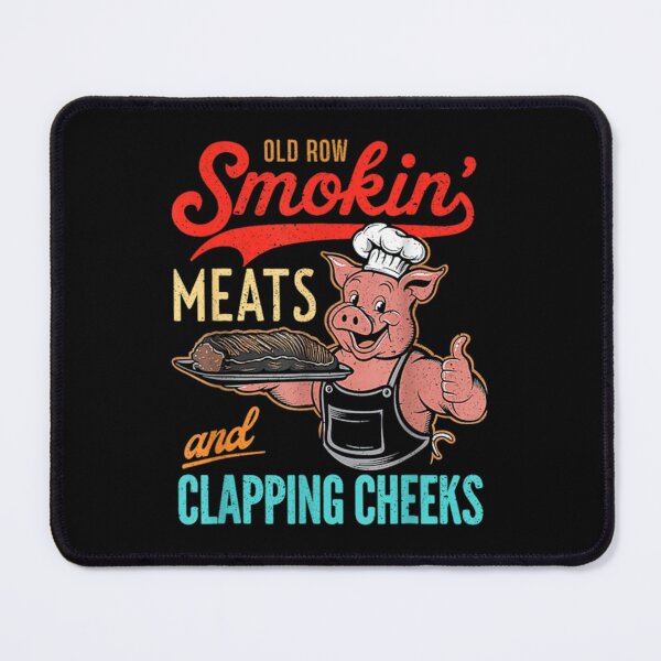 Item preview, Old Row Smokin' Meats And Clapping Cheeks designed and sold by AntonietHaag.